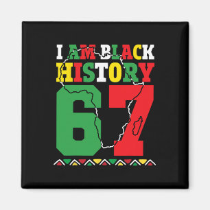 Bruh I Am Black History Month 67 Six Seven African Magnet