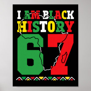 Bruh I Am Black History Month 67 Six Seven African Poster