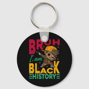 Bruh I Am Black History Month Kids Boys African Am Key Ring