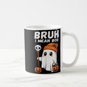 Bruh I Mean Boo Cute Boo Pumpkin Funny Halloween M Coffee Mug