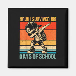 Bruh I Survived 100 Days Of School Dabbing Boy 100 Magnet