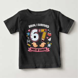 Bruh I survived 67 days of school Baby T-Shirt