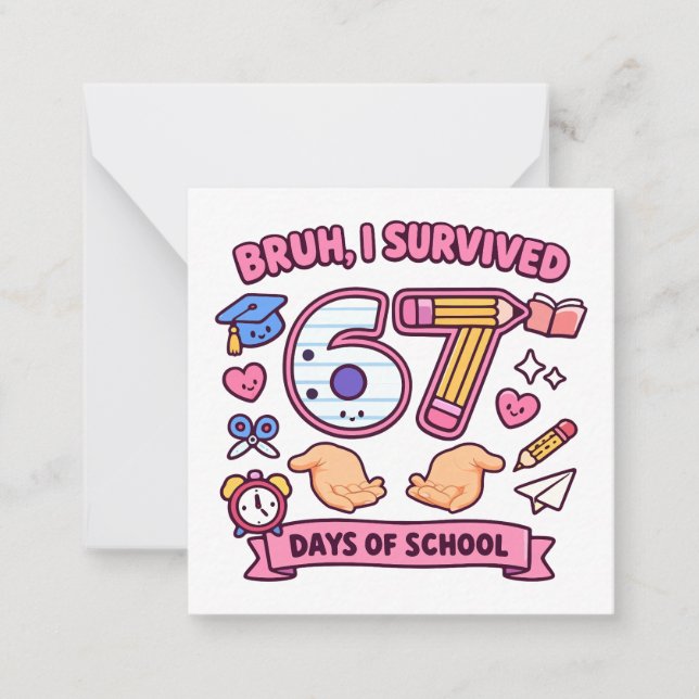 Bruh I survived 67 days of school Card (Front)