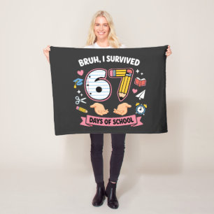 Bruh I survived 67 days of school Fleece Blanket