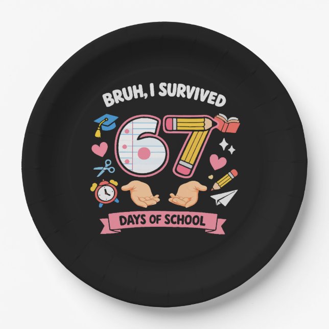 Bruh I survived 67 days of school Paper Plate (Front)