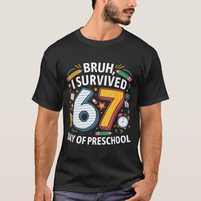 Bruh I Survived 67th Day Of Preschool 67 Meme Kids T-Shirt (Front)