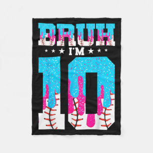 Bruh Im 10 Birthday Boy Baseball Ice Cream Drip 10 Fleece Blanket
