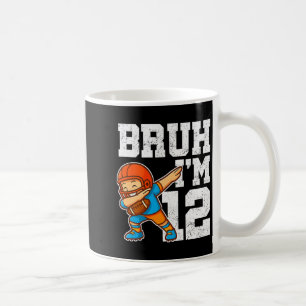 Bruh I'm 12 Funny Dab Se Football Gift For 12th Bi Coffee Mug