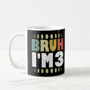 Bruh I'm 3 3rd Birthday Vintage Funny Girl And Boy Coffee Mug