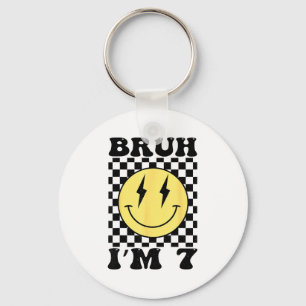Bruh Im 7 Seven Year Old Birthday Smile Face 7th B Key Ring