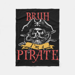Bruh I'm A Pirate Funny Halloween Skeleton Costume Fleece Blanket