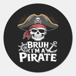 Bruh Im A Pirate Funny Lazy Halloween Costume Classic Round Sticker