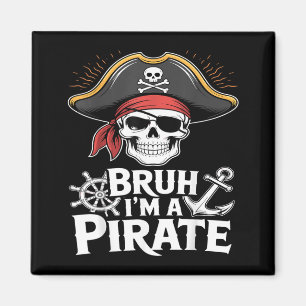 Bruh Im A Pirate Funny Lazy Halloween Costume Magnet