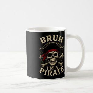 Bruh Im A Pirate Lazy Pirate Skull Costume Hallowe Coffee Mug