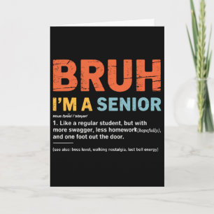 Bruh I'm A Senior Back To School Cl Of 2026 Gradua Card