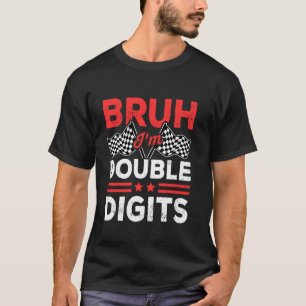 Bruh I'm Double Digits Chequered 10th Birthday Rac T-Shirt