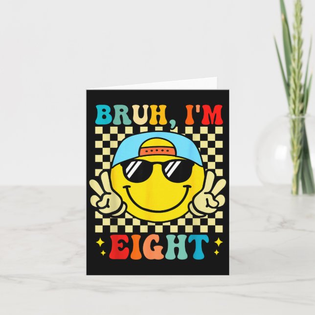 Bruh I'm Eight 8 8th Birthday Groovy Boys Girls 8  Card (Front)