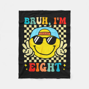 Bruh I'm Eight 8 8th Birthday Groovy Boys Girls 8 Fleece Blanket
