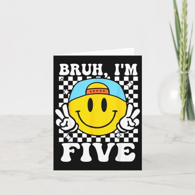 Bruh I'm Five 5 5th Birthday Groovy Boys Girls 5 Y Card (Front)