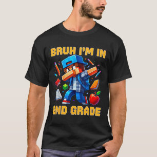 Bruh I'm In 2nd Grade Dabbing Boys Kids Gamer Ck T T-Shirt