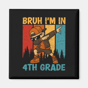 Bruh I'm In 4th Grade Fourth Grade Dabbing Boy Stu Magnet