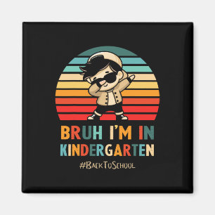 Bruh I'm In Kindergarten Student Dabbing Boy Kids  Magnet