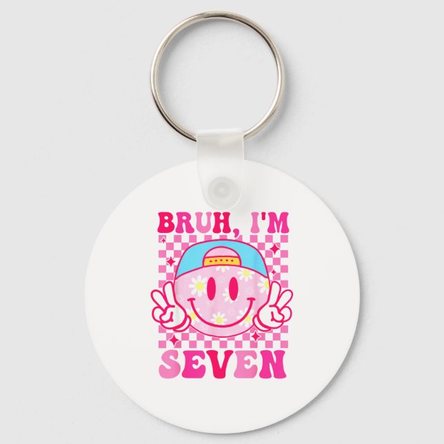 Bruh I'm Seven 7 7th Birthday Girls Groovy 7 Years Key Ring (Front)