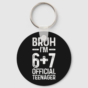 Bruh Im Six Seven Teenager Key Ring