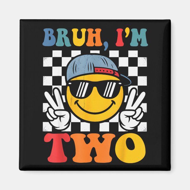 Bruh I'm Two 2 Groovy 2nd Birthday Boys Girls 2 Ye Magnet (Front)