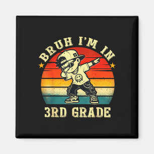 Bruh in 3rd grade funny first day of school boy magnet