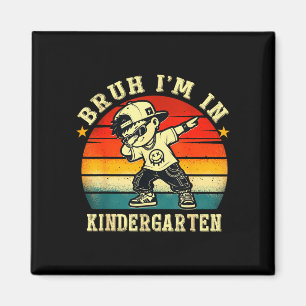 Bruh in kindergarten funny first day of school boy magnet