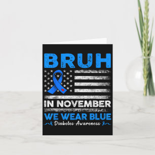 Bruh In November We Wear Ribbon Blue Retro Us Flag Card