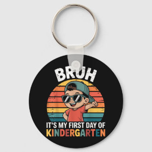 Bruh It's My First Day Of Kindergarten Vintage Key Ring