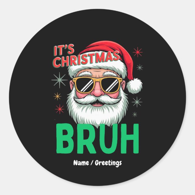 Bruh It’s Christmas Retro Santa Meme Funny Xmas  Classic Round Sticker (Front)