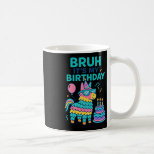 Bruh It’s My Birthday Funny Llama Pinata Bday Boy Coffee Mug
