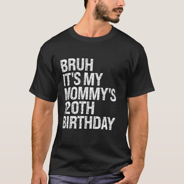 Bruh It s My Mummy s 120th Birthday Queen Mum Crow T-Shirt (Front)