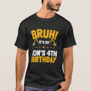 Bruh It s My Son s 4th Birthday Kid Excavator Cons T-Shirt