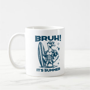 Bruh It’s Summer Sporty Goose Surfer Bodybuilder Coffee Mug