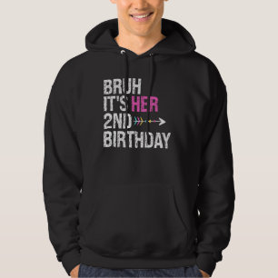 Bruh It's Her 2nd Birthday Queen Crown OMG Princes Hoodie