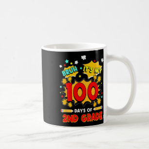 Bruh Its My 100 Days Of 2nd Grade 100th Day Of Sch Coffee Mug