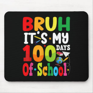 Bruh Its My 100 Days Of School 100th Day Groovy Bo Mouse Pad