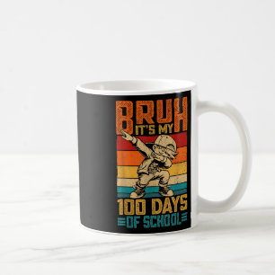 Bruh Its My 100 Days Of School Boys 100th Day Of S Coffee Mug