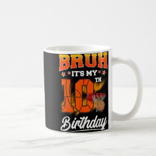 Bruh Its My 10th Birthday Boy Baller Basketball 10 Coffee Mug