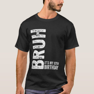 Bruh It's My 10th Birthday Funny Sarcastic T-Shirt
