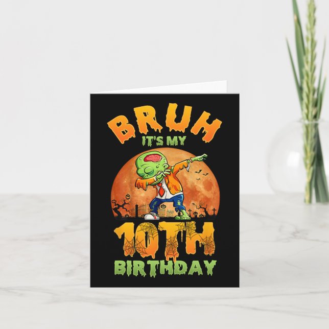 Bruh It's My 10th Birthday I'm 10 Year Old Dabbing Card (Front)