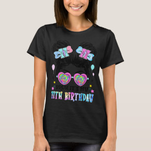 Bruh It's My 11th Birthday 11 Years Old For Girl T T-Shirt