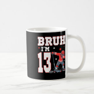 Bruh It's My 13th Birthday Boy Ice Hockey 13 Years Coffee Mug