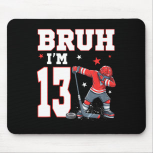 Bruh It's My 13th Birthday Boy Ice Hockey 13 Years Mouse Pad