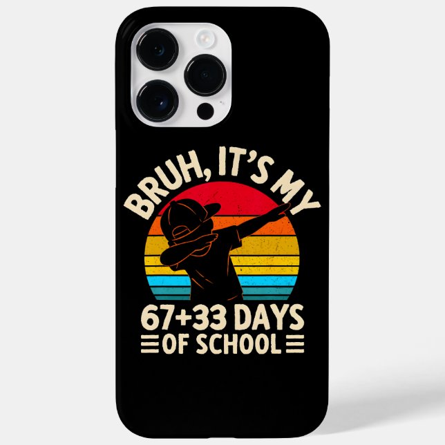 Bruh Its My 67 33 Days Of School 100th Day Case-Mate iPhone Case (Back)