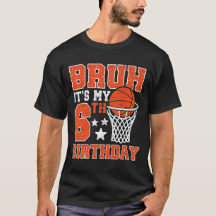 Bruh It's My 6th Birthday Sketll 6 Year Old Player T-Shirt